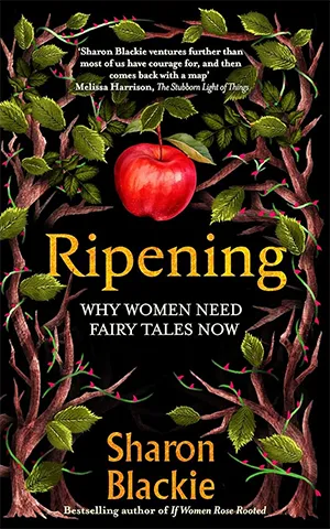 Ripening - Why Women Need Fairy Tales Now book cover