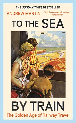 To the Sea by Train book cover